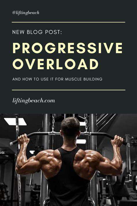 ProgressiveOverload:TheCornerstoneofMuscleGrowth